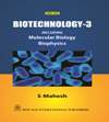 NewAge Biotechnology-3 : Including Molecular Biology, Biophysics